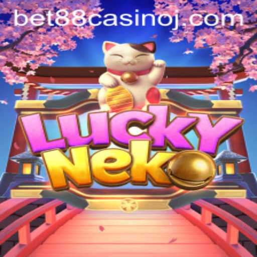 Discover the Thrilling World of LuckyNeko at BET88 Casino