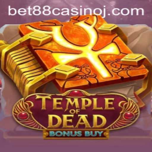 Exploring the Thrills of TempleofDeadBonusBuy at BET88 Casino